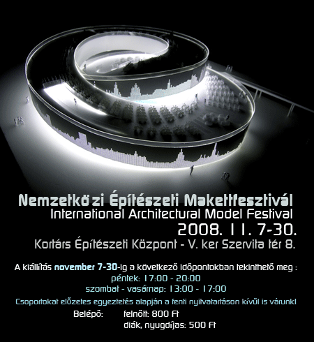 Nemzetközi Építészeti Makettfesztivál - International Architectural Model Festival