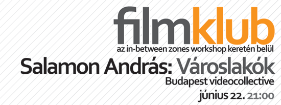 filmklub salamon andrás városlakók